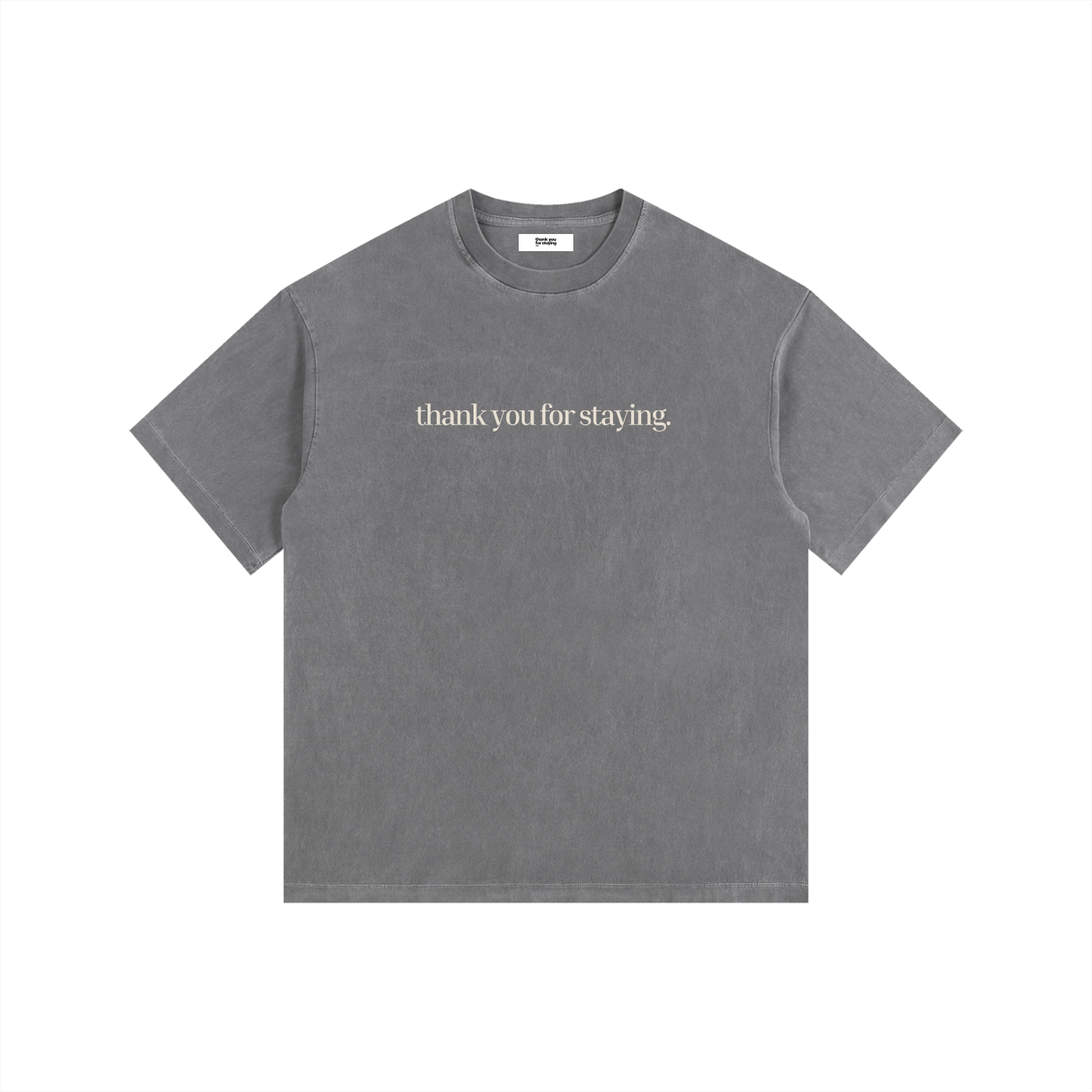 Thank You For Staying vintage Heavyweight Tee