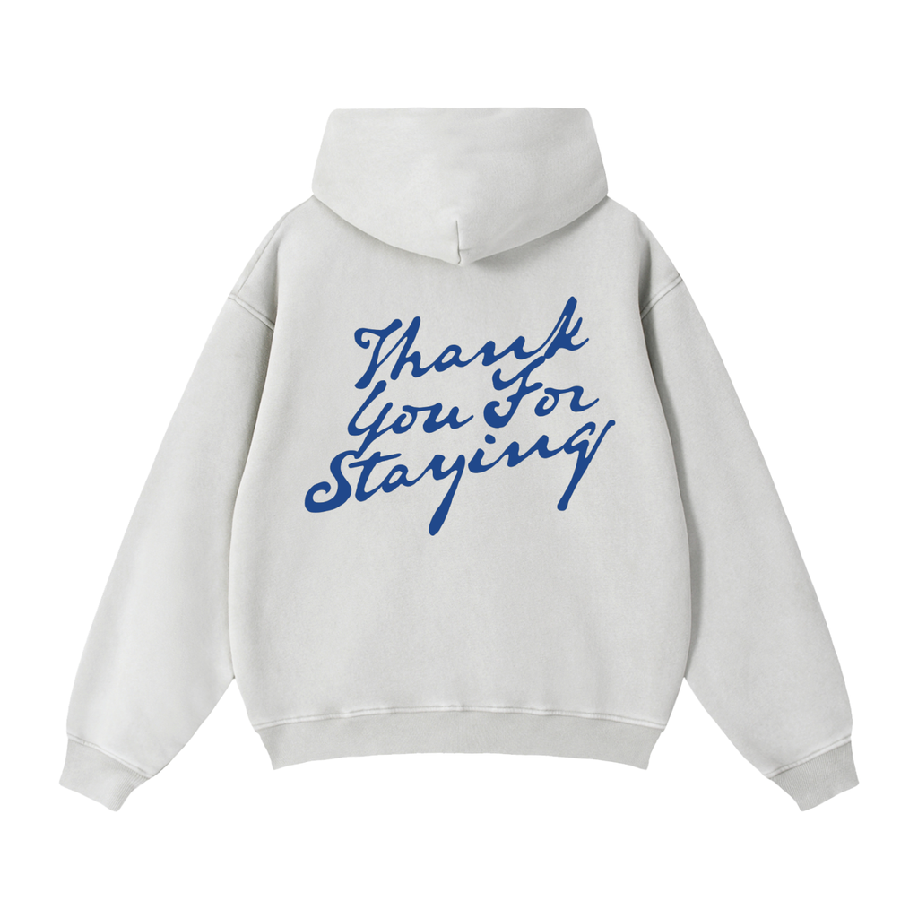 Thank You For Staying Zip-Up