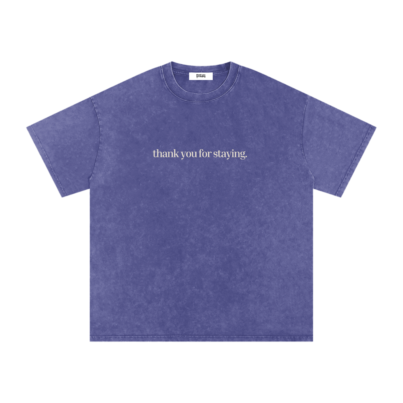 Thank You For Staying Essential Tee