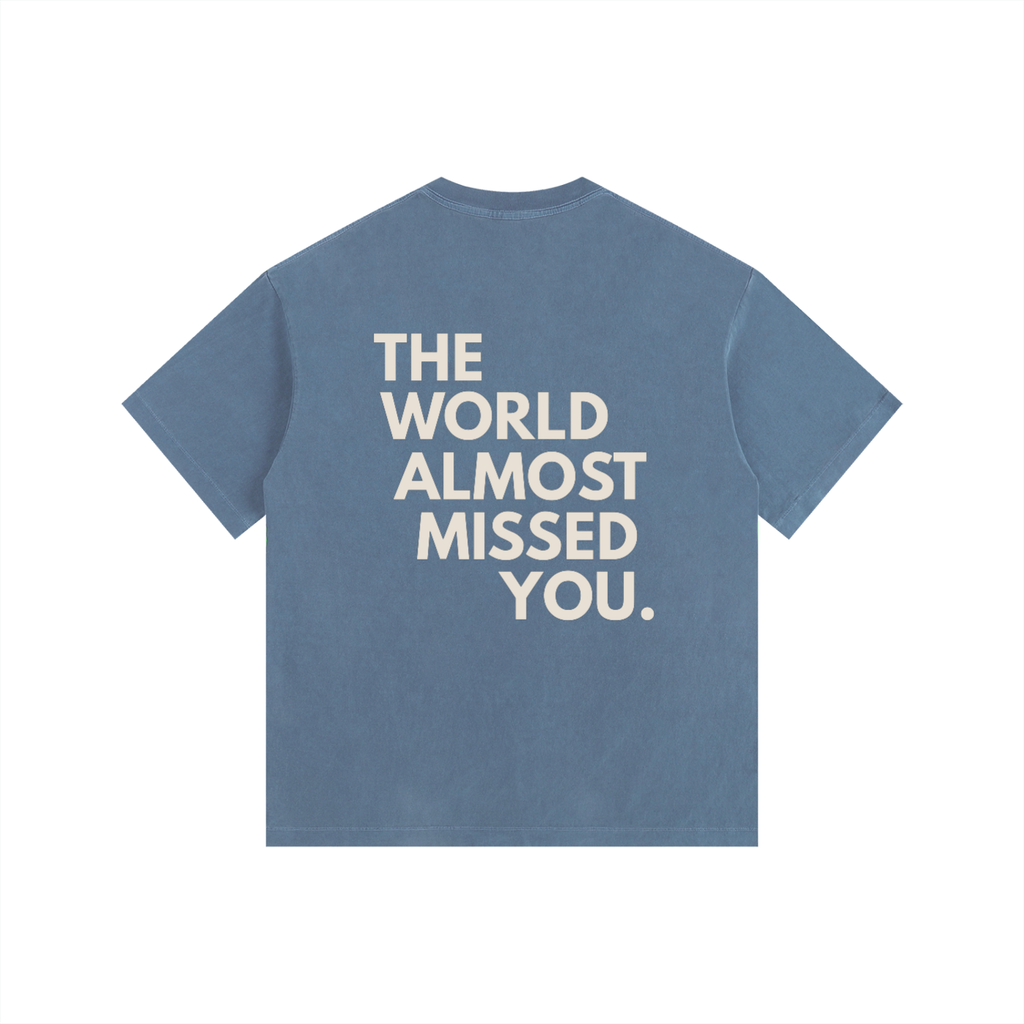 The World Almost Missed You Oversized Cotton T-Shirt