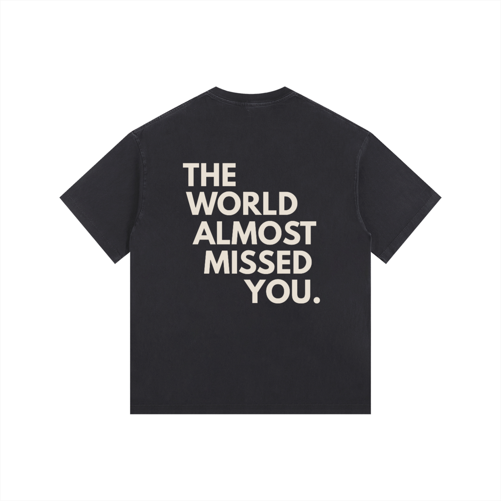 The World Almost Missed You Oversized Cotton T-Shirt