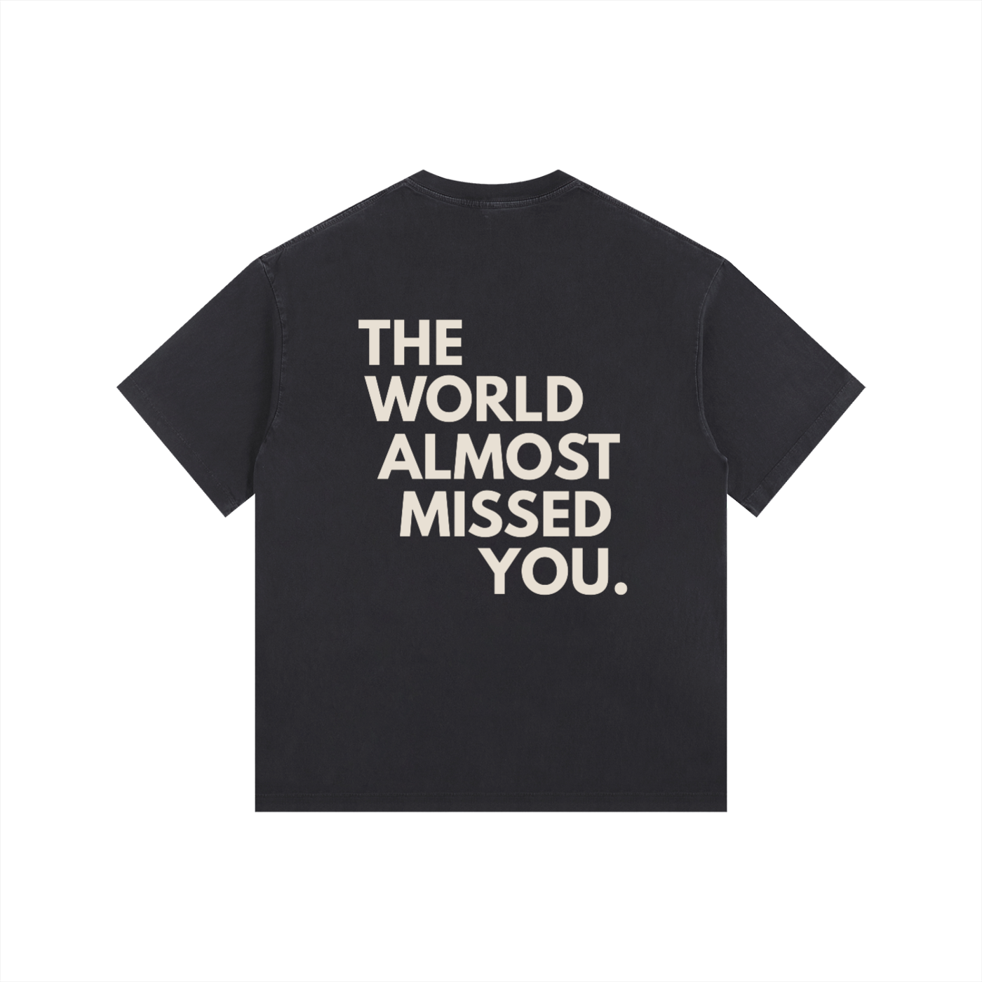 Vintage Washed Oversized Unisex T-Shirt – The World Almost Missed You Graphic Tee