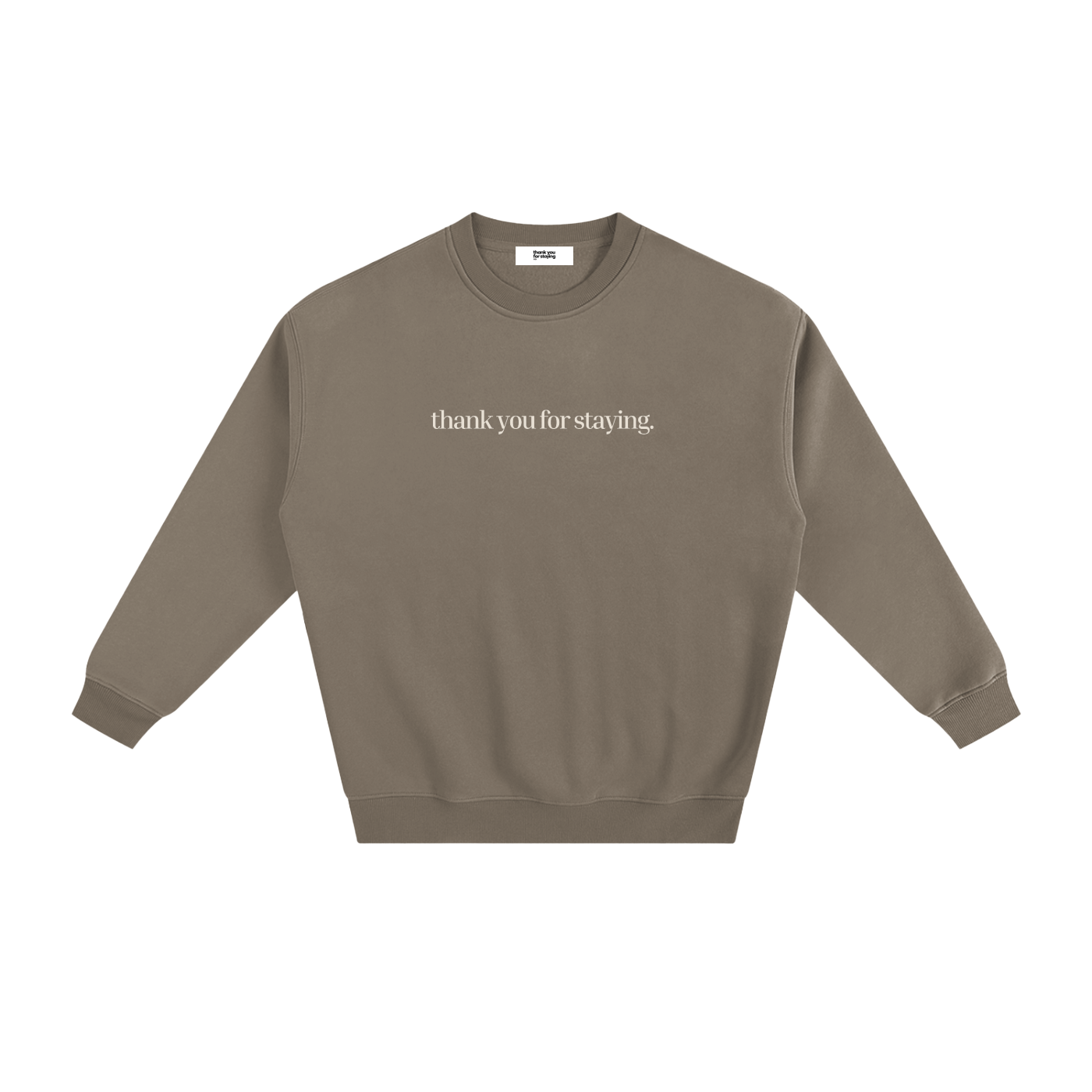 Thank You For Staying Heavyweight Mental Health Sweatshirt